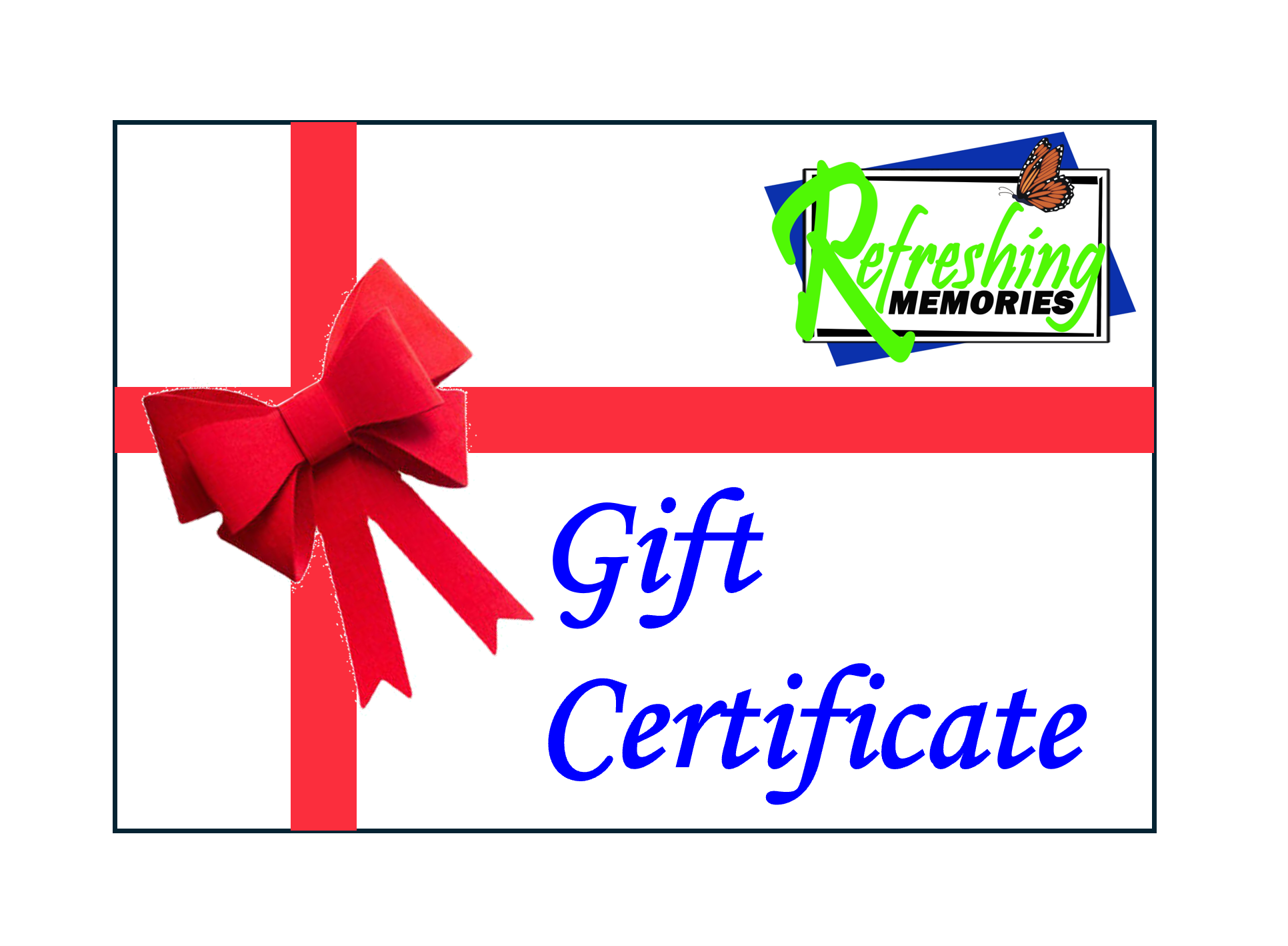 Refreshing Memories Gift Certificate