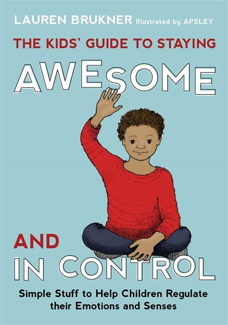 Kids Guide To Staying Awesome